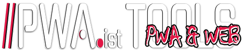 PWA & WEB Tools